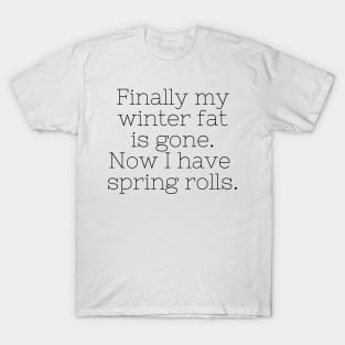 Funny Fat Phrase T-Shirt